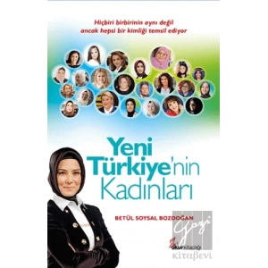 Yeni Türkiye’nin Kadınları