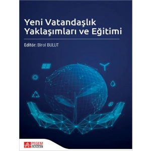 Yeni Vatandaşlık Yaklaşımları ve Eğitimi