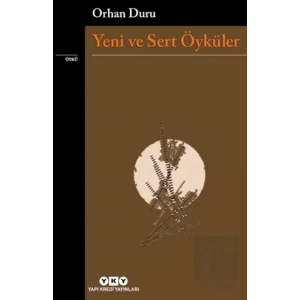 Yeni Ve Sert Öyküler