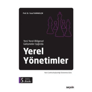 Yeni Yerel – Bölgesel Gelişmeler IşığındaYerel Yönetimler