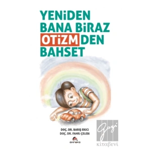 Yeniden Bana Biraz Otizmden Bahset