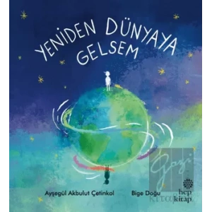 Yeniden Dünyaya Gelsem