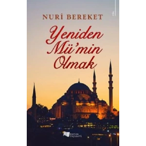 Yeniden Mü’min Olmak