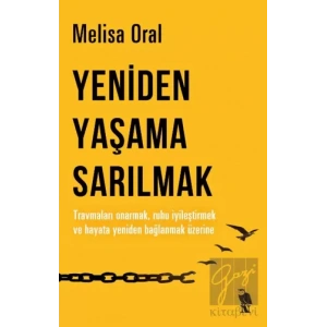 Yeniden Yaşama Sarılmak