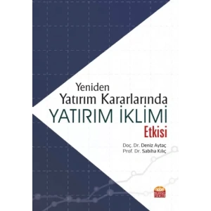 Yeniden Yatırım Kararlarında Yatırım İklimi Etkisi