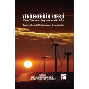 Yenilenebilir Enerji Kamu Yönetişimi: Karşılaştırmalı Bir Bakış Renewable Energy Publıc Governance: a Comparatıve Vıew