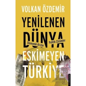 Yenilenen Dünya Eskimeyen Türkiye