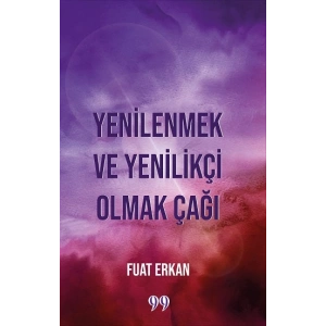 Yenilenmek ve Yenilikçi Olmak Çağı