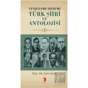 Yenileşme Dönemi Türk Şiiri ve Antolojisi Cilt: 3
