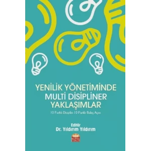 Yenilik Yönetiminde Multi Disipliner Yaklaşımlar