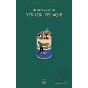 Yer Açın! Yer Açın!