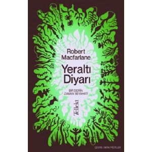 Yeraltı Diyarı: Bir Derin Zaman Seyahati