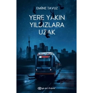 Yere Yakın Yıldızlara Uzak