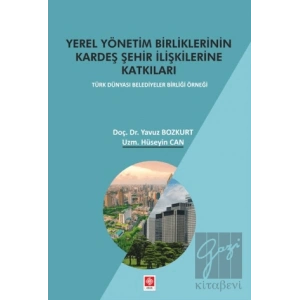 Yerel Yönetim Birliklerinin Kardeş Şehir İlişkilerine Katkıları