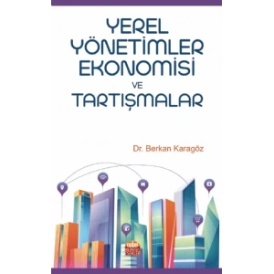Yerel Yönetimler Ekonomisi ve Tartışmalar