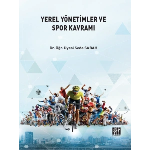 Yerel Yönetimler ve Spor Kavramı - Dr. Öğr. Üyesi Seda SABAH
