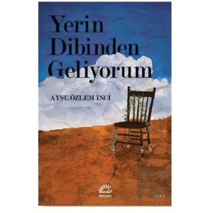Yerin Dibinden Geliyorum