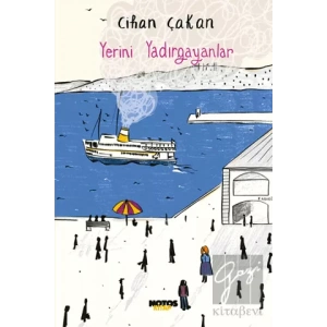 Yerini Yadırgayanlar