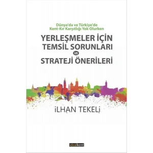 Yerleşmeler İçin Temsil Sorunları Ve Strateji Önerileri