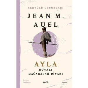 Yeryüzü Çocukları 6 - Ayla - Boyalı Mağaralar Diyarı