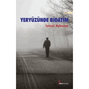 Yeryüzünde Bidatim