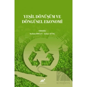 Yeşil Dönüşüm ve Döngüsel Ekonomi