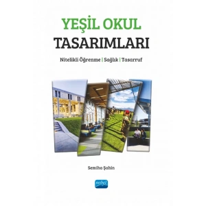 YEŞİL OKUL TASARIMLARI - Nitelikli Öğrenme, Sağlık, Tasarruf