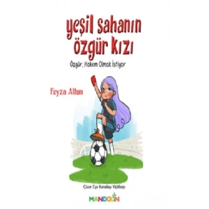 Yeşil Sahanın Özgür Kızı