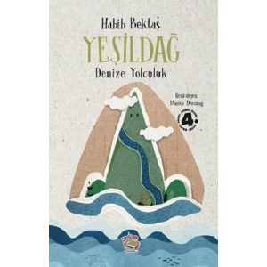 Yeşildağ - Denize Yolculuk