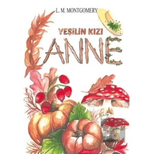 Yeşilin Kızı Anne