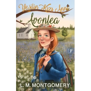 Yeşilin Kızı Anne 2 - Avonlea