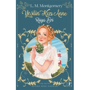 Yeşilin Kızı Anne 5 - Rüya   Evi
