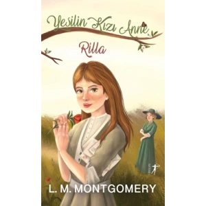 Yeşilin Kızı Anne 8 - Rilla (Ciltli)