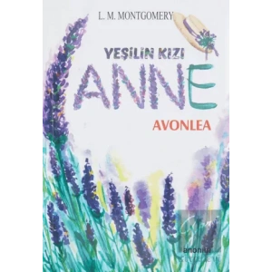 Yeşilin Kızı Anne - Avonlea