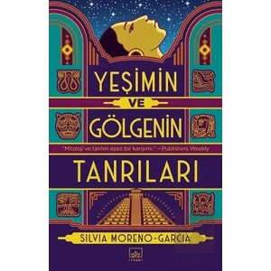Yeşimin ve Gölgenin Tanrıları