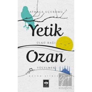 Yetik Ozan Bütün Şiirleri