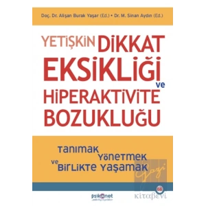 Yetişkin Dikkat Eksikliği ve Hiperaktivite Bozukluğu