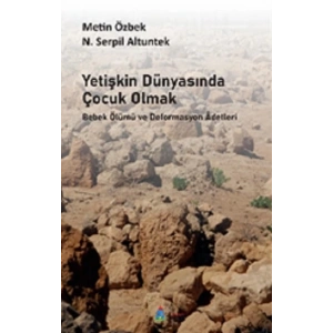 Yetişkin Dünyasında Çocuk Olmak