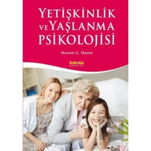 Yetişkinlik ve Yaşlanma Psikolojisi
