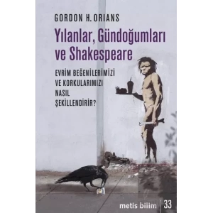 Metis Bilim 33: Yılanlar, Gündoğumları ve Shakespeare