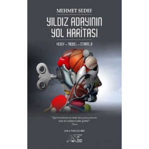 Yıldız Adayının Yol Haritası