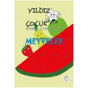 Yıldız Çocuk Boyama Kitabı Serisi 3 – Meyveler