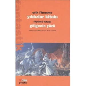 Yıldızlar Kitabı Üçüncü Kitap Gölgenin Yüzü