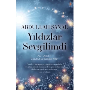 Yıldızlar Sevgilimdi - Anı - Anlatı 1