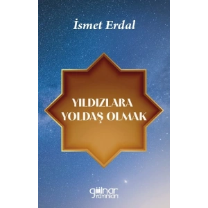 Yıldızlara Yoldaş Olmak