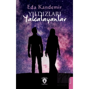 Yıldızları Yakalayanlar