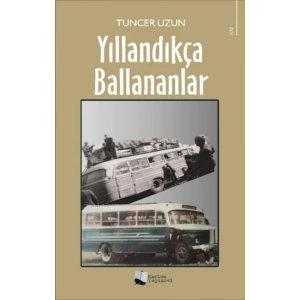 Yıllandıkça Ballananlar