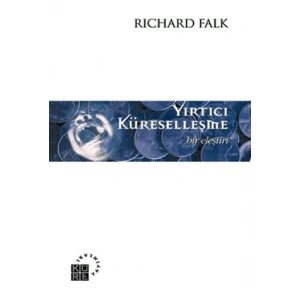 Yırtıcı Küreselleşme Bir Eleştiri