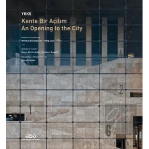 YKKS Kente Bir Açılım - An Opening To The City