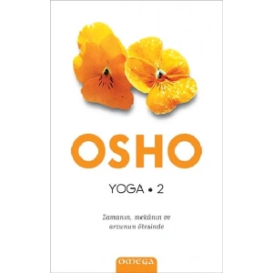 Yoga 2 - Zamanın, Mekanın ve Arzunun Ötesinde
